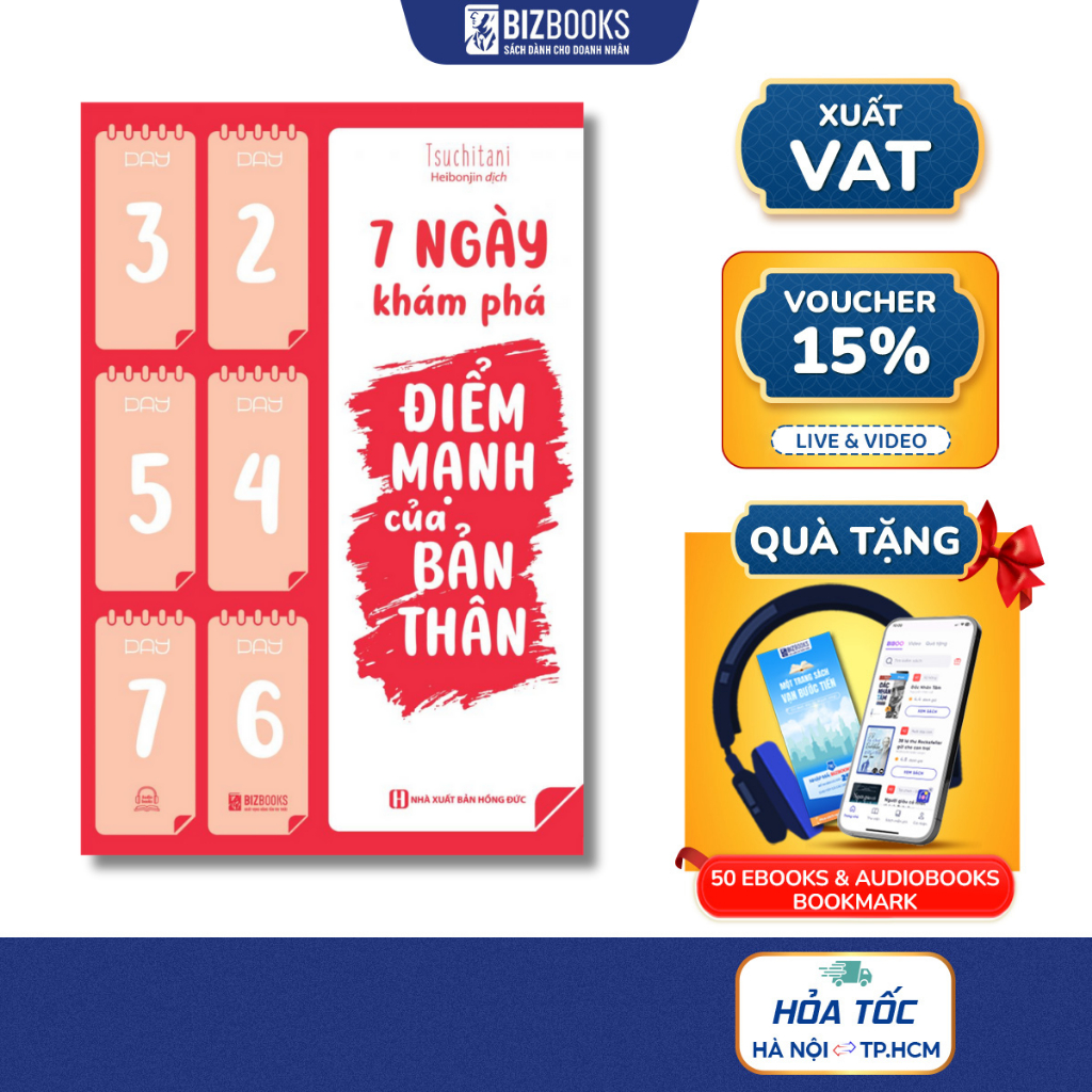 Sách 7 Ngày Khám Phá Điểm Mạnh Của Bản Thân - Phát Huy Điểm Mạnh Để Có Cuộc Sống Lý Tưởng - Bizbooks