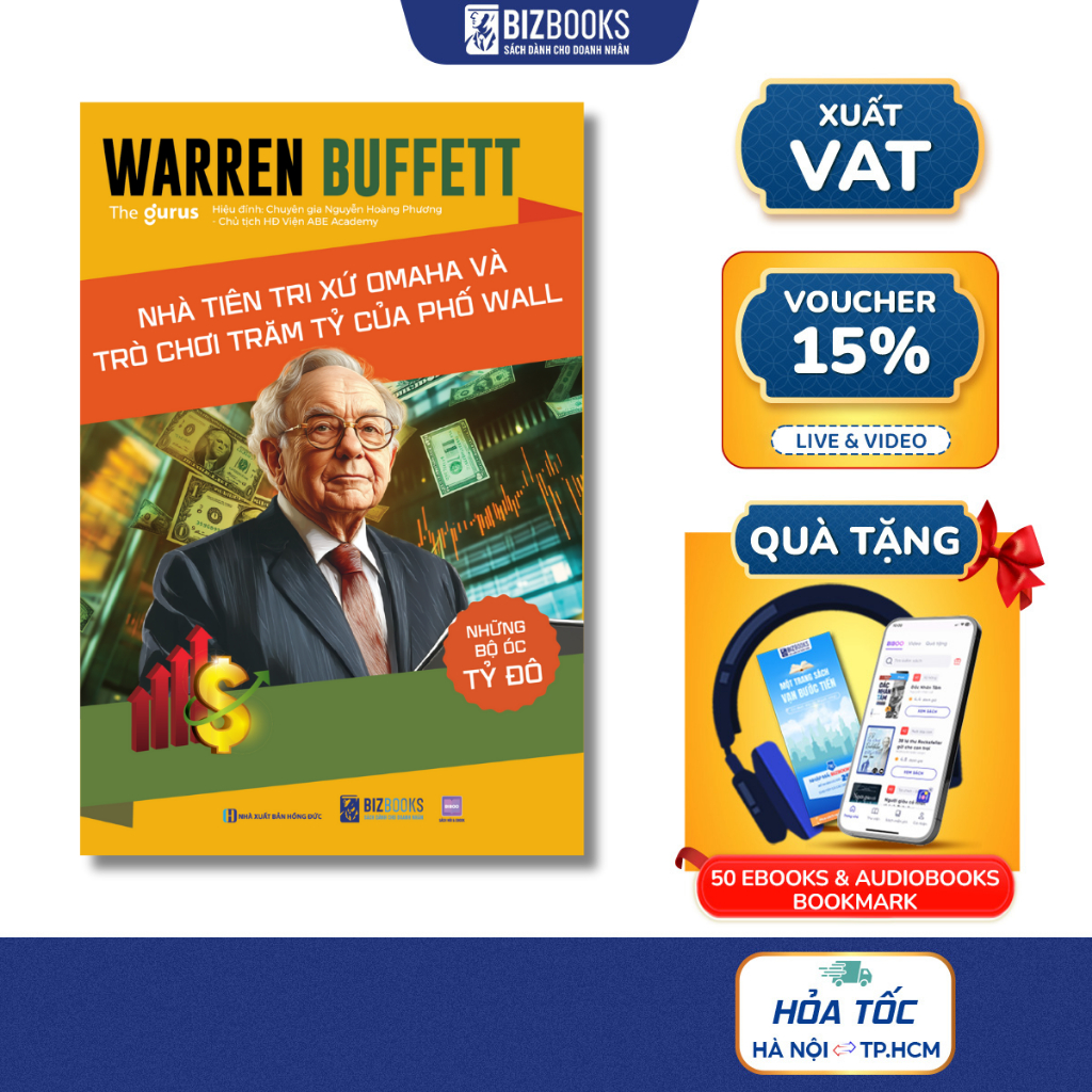 Sách Những Bộ Óc Tỷ Đô - Warren Buffett: Nhà Tiên Tri Xứ Omaha Và Trò Chơi Trăm Tỷ Của Phố Wall