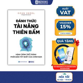 Sách Đánh Thức Tài Năng Thiên Bẩm | Ozan Varol – Khai Phóng Tiềm Năng & Trở Thành Phiên Bản Tốt Nhất | Bizbooks