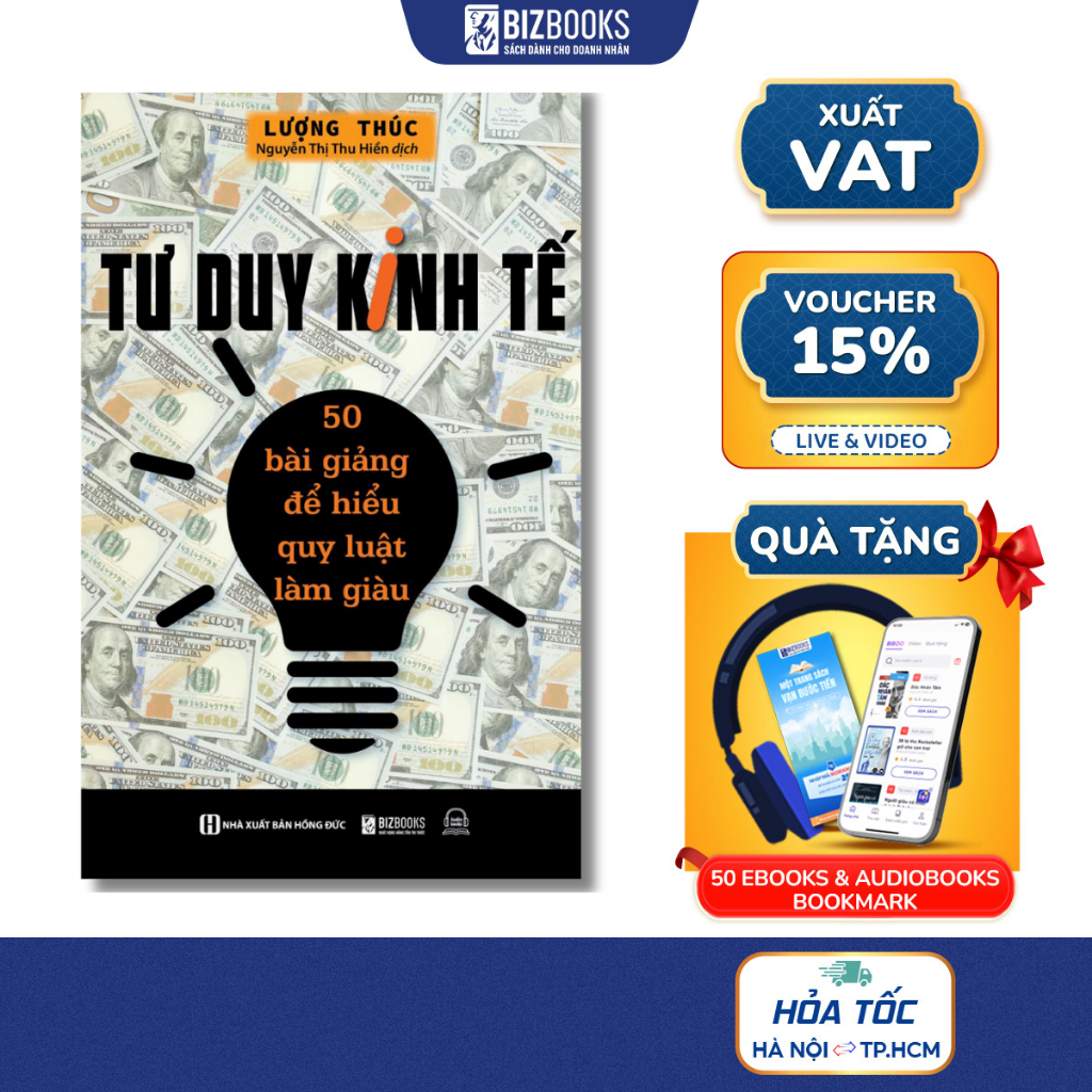 Sách Tư Duy Kinh Tế: 50 Bài Giảng Để Hiểu Quy Luật Làm Giàu - Kinh Tế Kinh Doanh Bizbooks