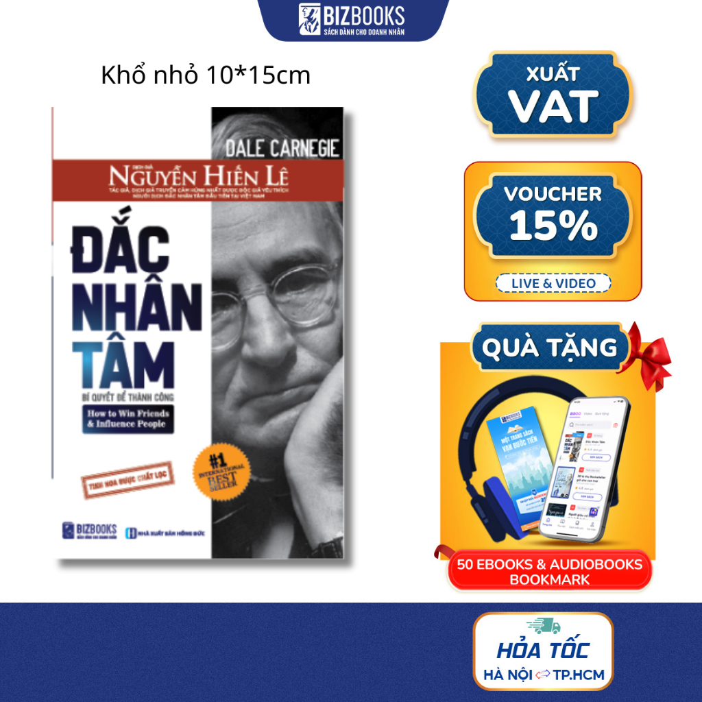 Sách Đắc Nhân Tâm: Bí Quyết Để Thành Công (Bản Khổ Nhỏ 10x15cm) - Bizbooks