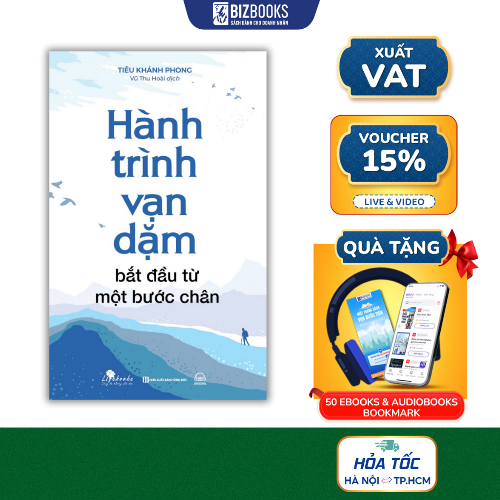 Sách Hành Trình Vạn Dặm Bắt Đầu Từ Một Bước Chân - Bizbooks