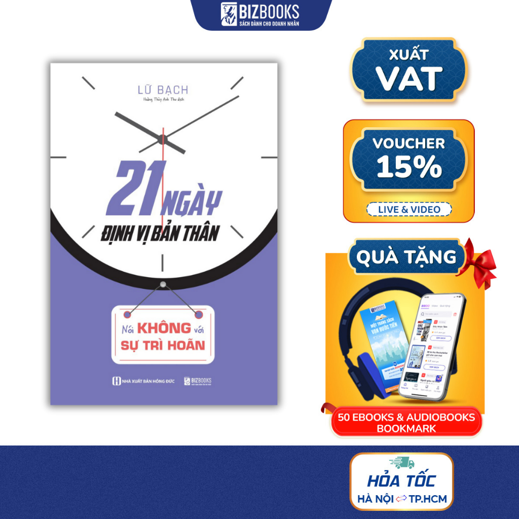 Sách 21 Ngày Định Vị Bản Thân: Nói Không Với Sự Trì Hoãn - Bizbooks