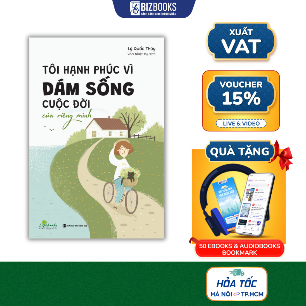 Sách Tôi Hạnh Phúc Vì Dám Sống Cuộc Đời Của Riêng Mình - Bizbooks