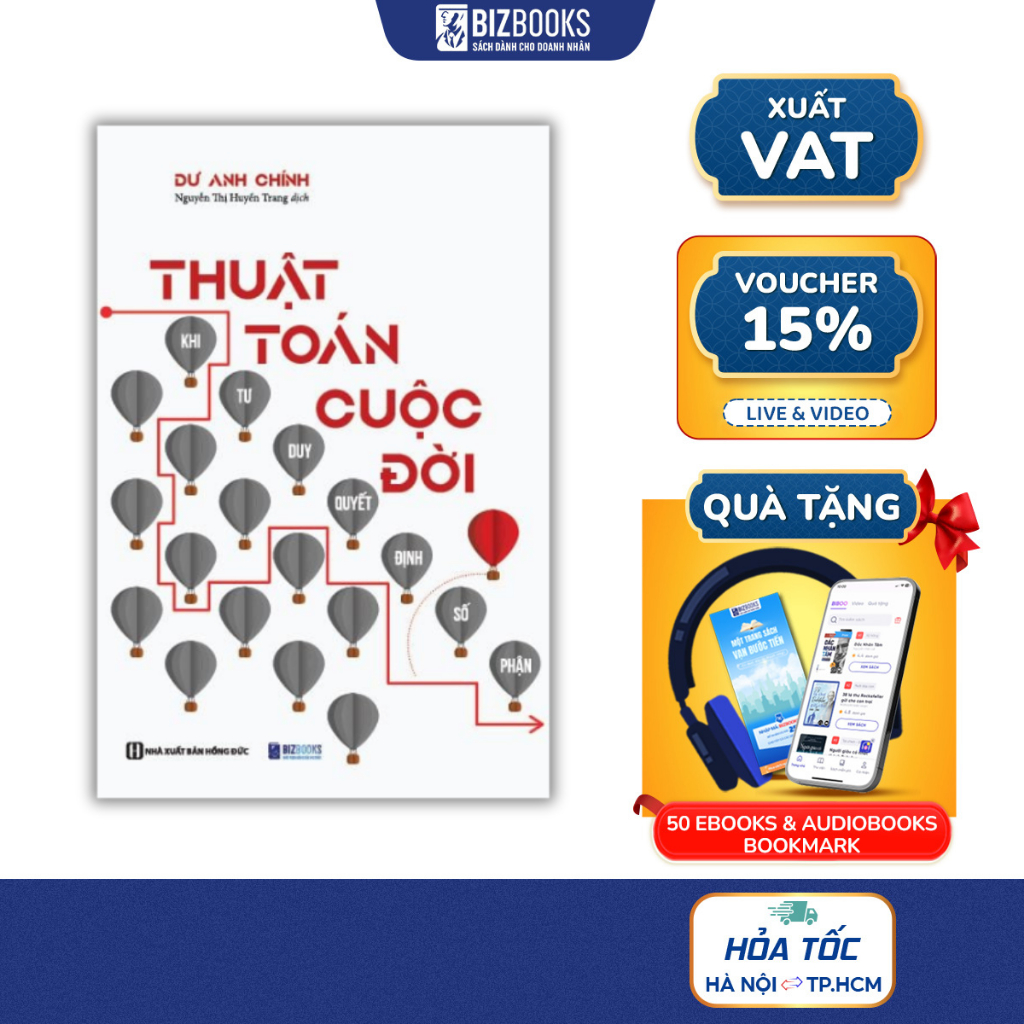 Sách Thuật Toán Cuộc Đời: Khi Tư Duy Quyết Định Số Phận - Bizbooks