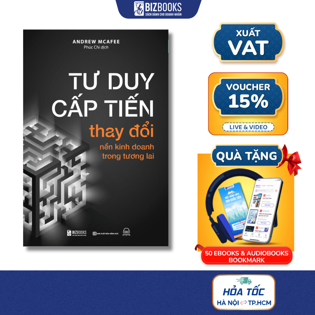 Sách - Tư Duy Cấp Tiến: Thay Đổi Nền Kinh Doanh Trong Tương Lai - Bizbooks