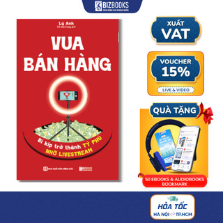 Sách Vua Bán Hàng – Bí Kíp Trở Thành Tỷ Phú Nhờ Livestream | Giao Tiếp & Tâm Lý Bán Hàng Hiệu Quả