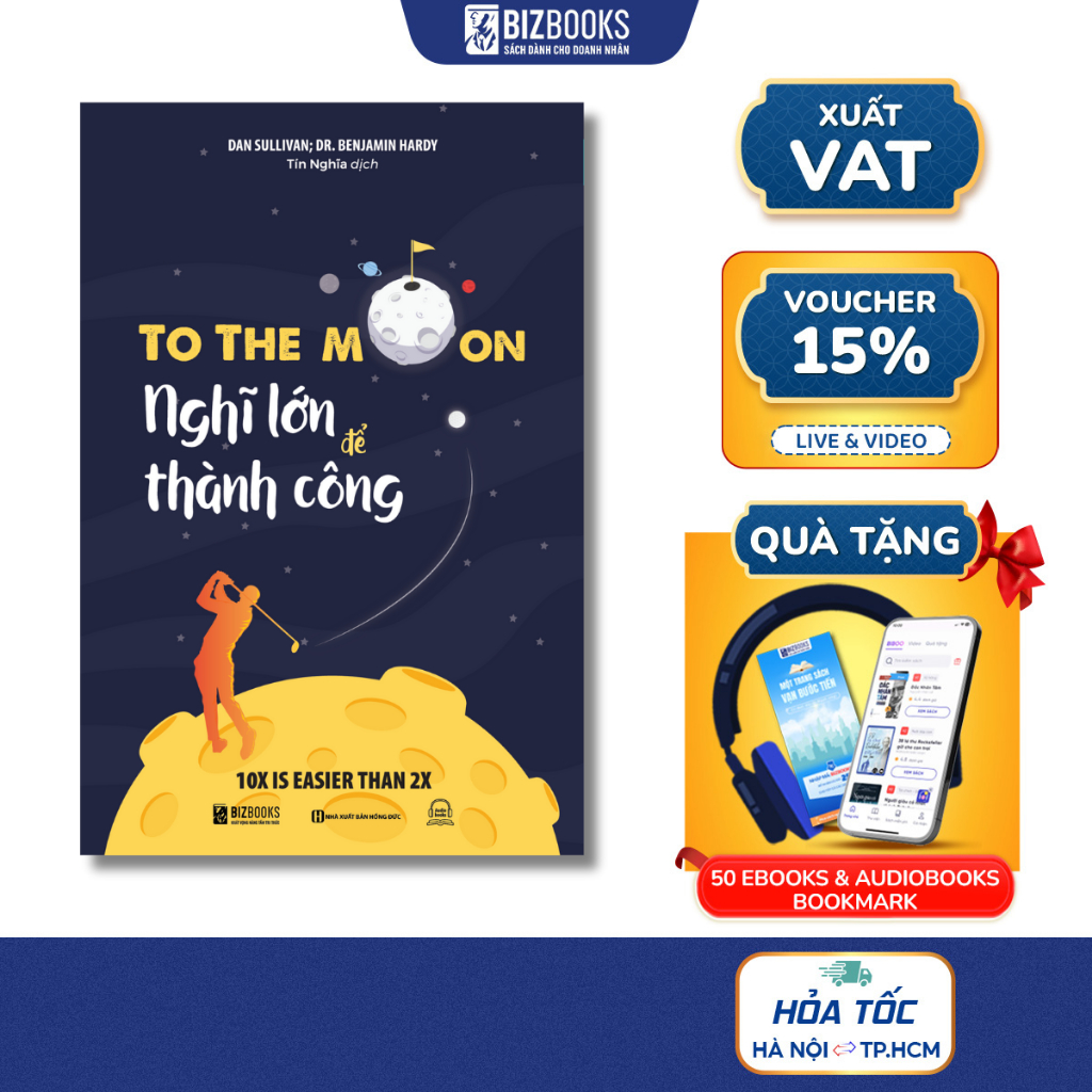 Sách - To The Moon: Nghĩ Lớn Để Thành Công - Thay Đổi Mindset Phát Triển Sự Nghiệp