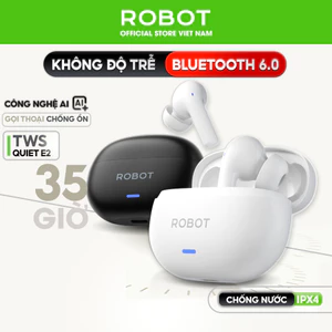 Tai Nghe Bluetooth 6.0 ROBOT Quiet E2 và Encobuds 35 tiếng tích hợp công nghệ Al khử tiếng ồn hỗ trợ sạc nhanh