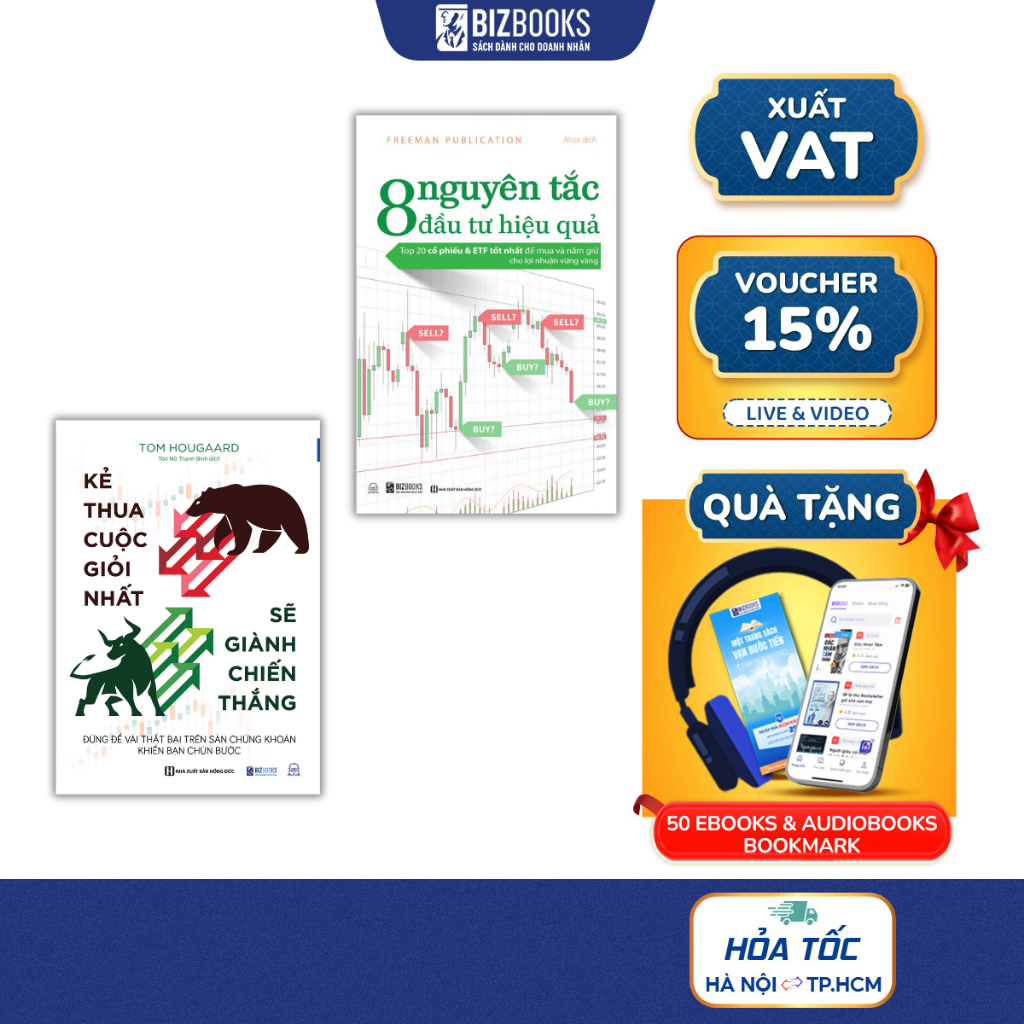 Sách Đầu Tư Chứng Khoán: Kẻ Thua Cuộc Giỏi Nhất Sẽ Giành Chiến Thắng, 8 Nguyên Tắc Đầu Tư Hiệu Quả