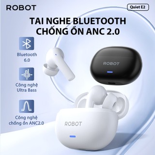 Tai Nghe Bluetooth 6.0 ROBOT Quiet E2 và Encobuds 35 tiếng tích hợp công nghệ Al khử tiếng ồn hỗ trợ sạc nhanh