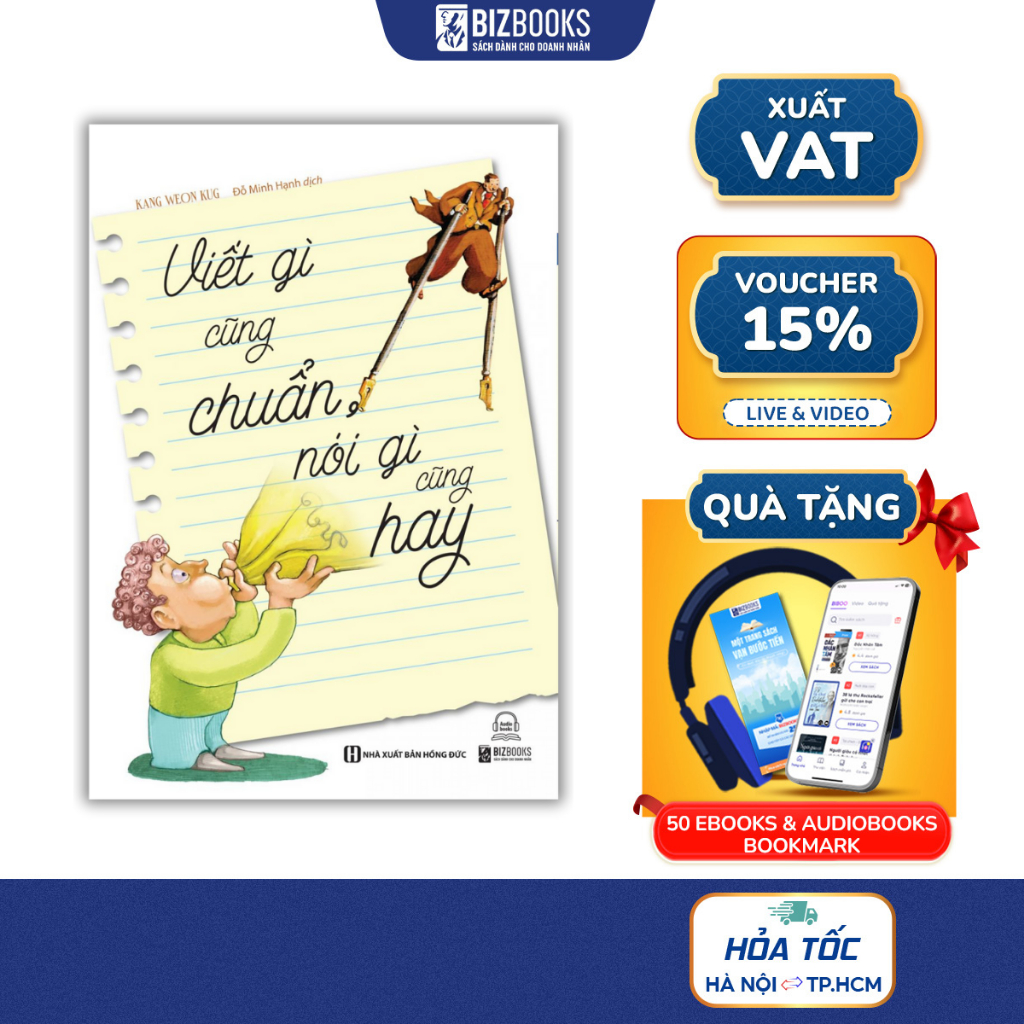 Sách Viết Gì Cũng Chuẩn, Nói Gì Cũng Hay - Bảy Sức Mạnh Cơ Bản Của Nói Và Viết Bizbooks
