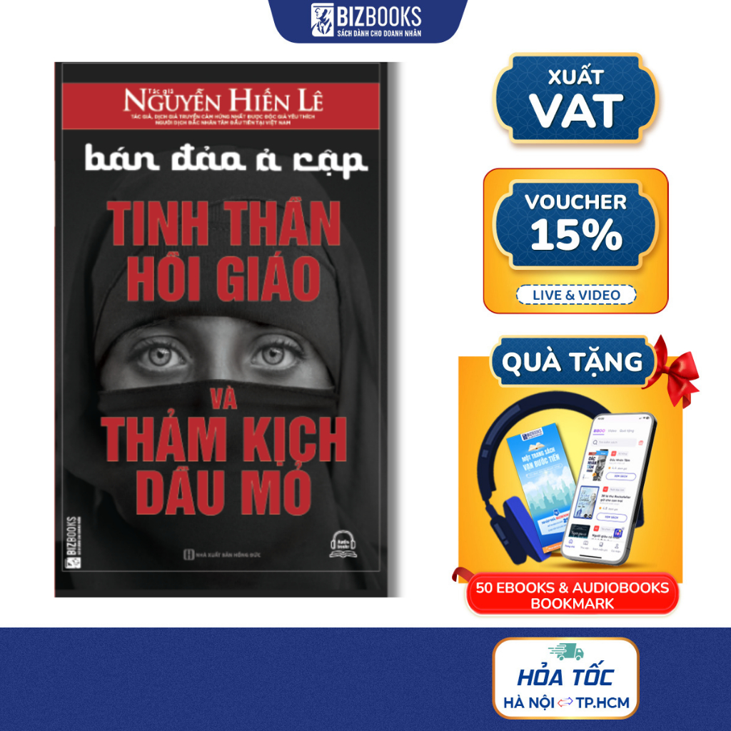 Bán Đảo Ả Rập: Tinh Thần Hồi Giáo Và Thảm Kịch Dầu Mỏ Nguyễn Hiến Lê - Sách Lịch Sử Văn Hoá