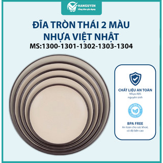 Đĩa tròn Thái 2 màu nhựa ABS nguyên sinh bền đẹp chịu nhiệt tốt mặt nhám sần tinh tế dễ vệ sinh 1300-1301-1302-1303-1304