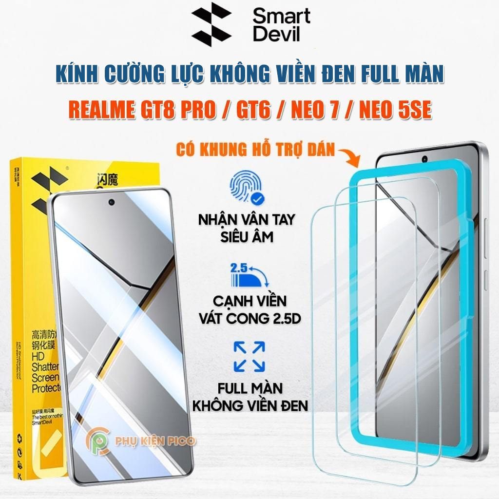 Kính cường lực Realme GT8 Pro / Neo7 / Neo7 SE / Neo 5 SE / GT6 / GT3 trong suốt full màn hình chính hãng Smart Devil