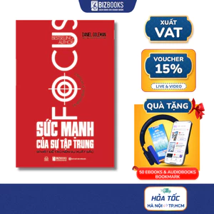 Sách Sức Mạnh Của Sự Tập Trung: Bí mật để tạo nên sự xuất sắc