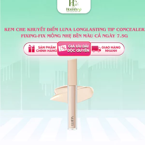 Kem che khuyết điểm Luna LongLasting Tip Concealer FIXING - FIX mỏng nhẹ bền màu cả ngày 7.5g