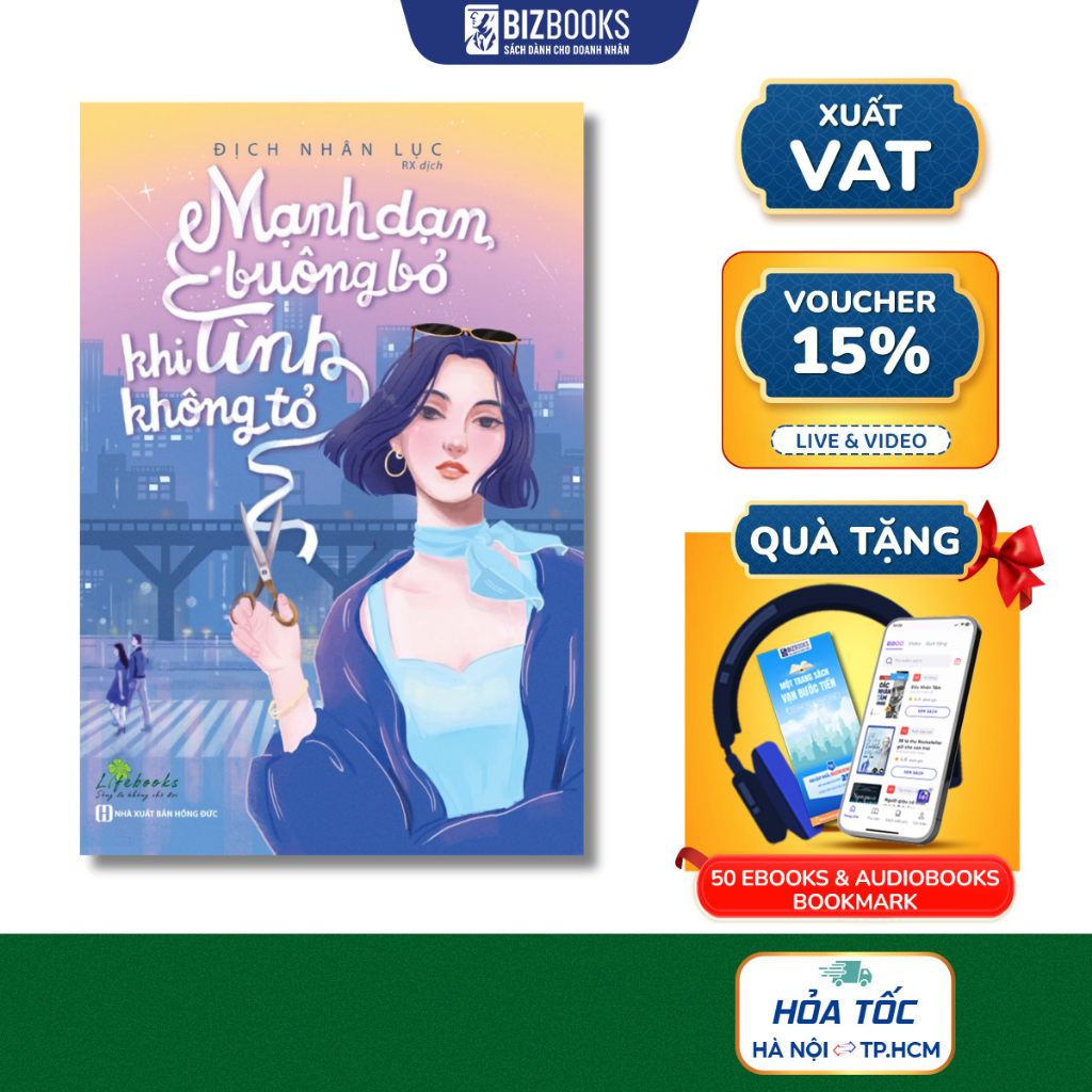 Sách Mạnh Dạn Buông Bỏ Khi Tình Không Tỏ - Cách Trở Thành Người Phụ Nữ Khí Chất - Phát Triển Bản Thân Mỗi Ngày