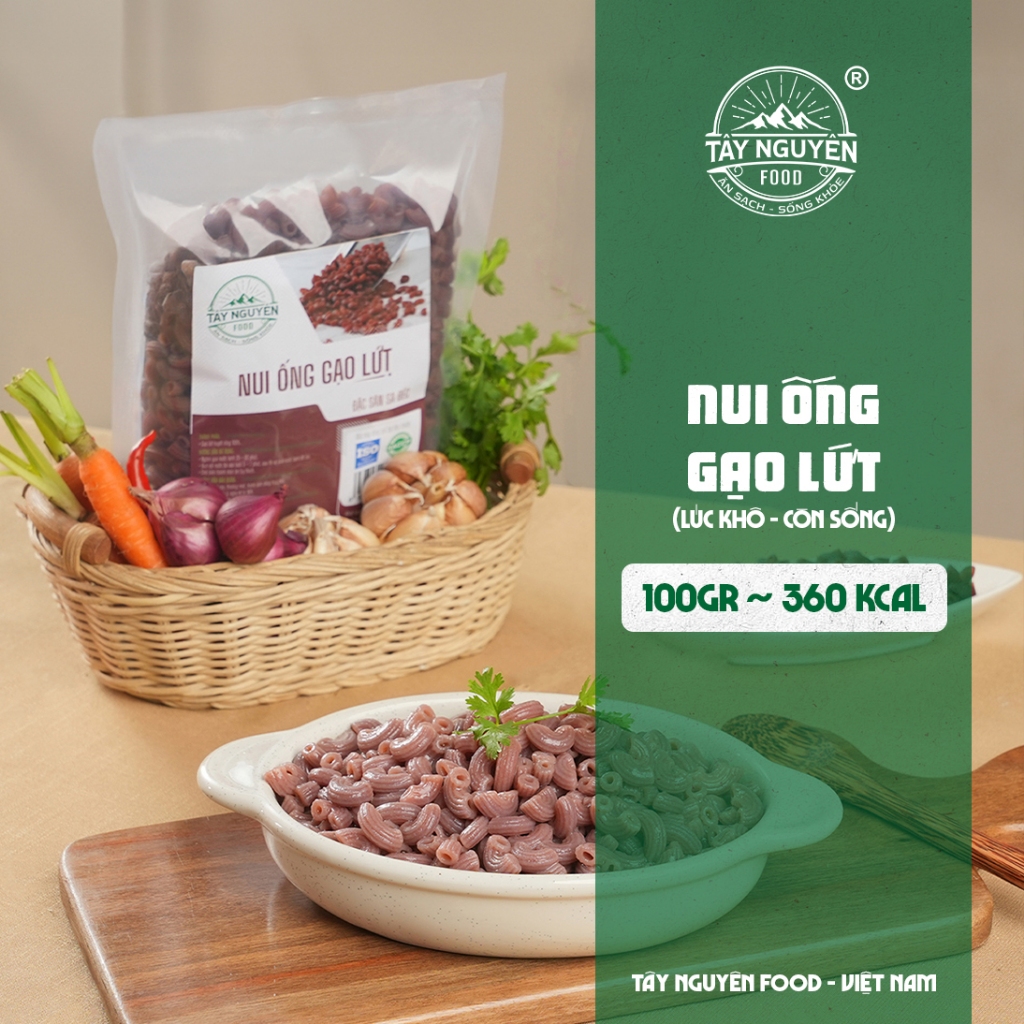 Nui ống gạo lứt eatclean tốt cho sức khỏe Tây Nguyên Food – Việt Nam 500g/1kg