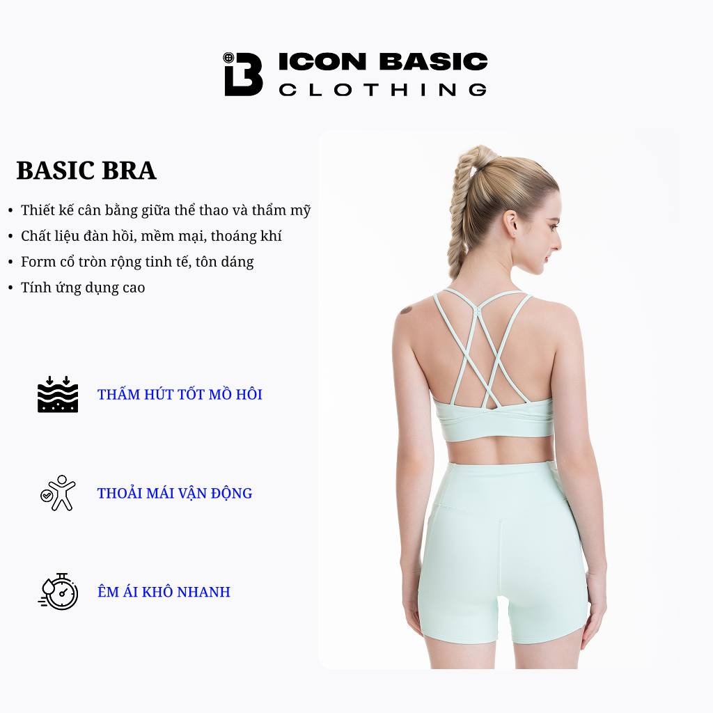 Áo Bra Thể Thao BASIC BRA mềm mại, tôn dáng - ICON BASIC