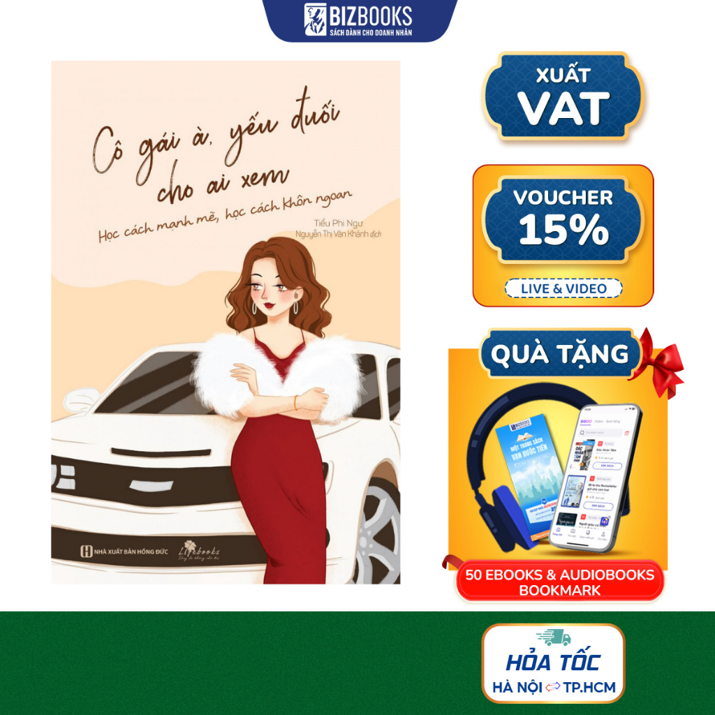Sách Cô Gái À Yếu Đuối Cho Ai Xem: Học Cách Mạnh Mẽ, Học Cách Khôn Ngoan - Phát Triển Bản Thân Mỗi Ngày