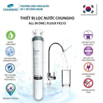 Máy lọc nước UF cho nhà hàng ChungHo FX-21S không dùng điện, không nước thải, gữi nguyên khoáng chất
