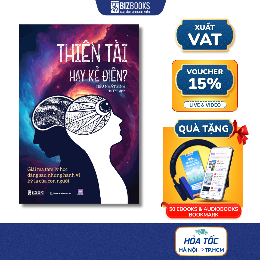Sách Thiên Tài Hay Kẻ Điên - Giải Mã Tâm Lý Học Đằng Sau Những Hành Vi Kỳ Lạ Của Con Người - Bizbooks