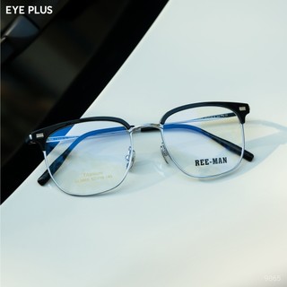 Kính Cận Titanium Dáng Clubmaster Nam Nữ Reeman 9865 Eye Plus – Gọng Titan Cao Cấp Bền Bỉ Phong Cách