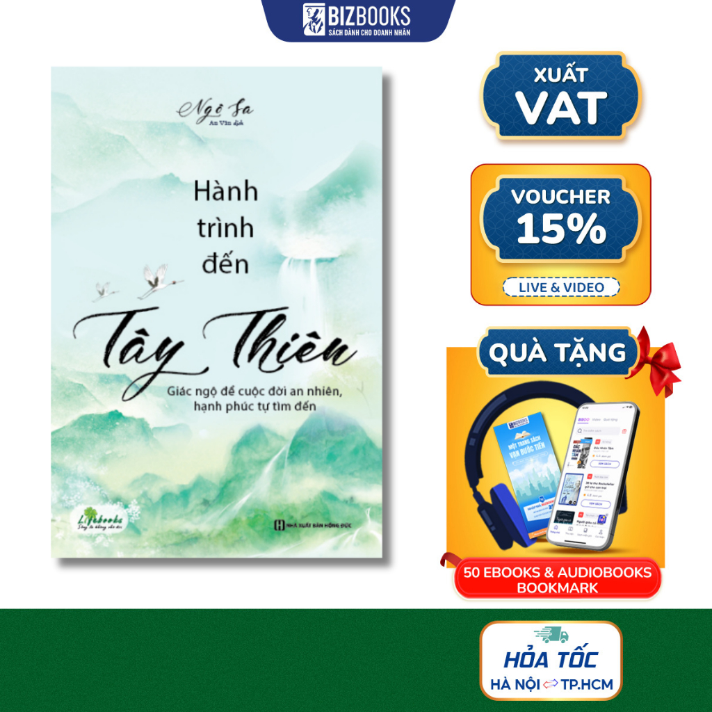 Sách Bizbooks - Hành trình đến Tây Thiên - Giác ngộ để cuộc đời an nhiên, hạnh phúc tự tìm đến
