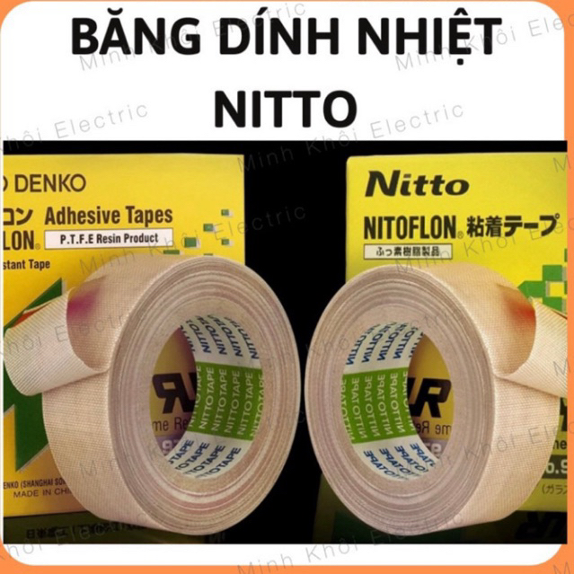 Băng dính nhiệt Nitto, băng keo chịu nhiệt nitto chịu nhiệt độ cao, kháng hóa chất, chống mài mòn Cao Cấp
