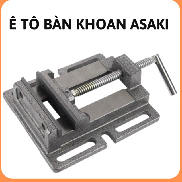 Ê tô bàn khoan Asaki AK-6285,AK-6286,ê tô bàn nguội Asaki,e tô kẹp bàn nguội,eto kẹp bàn khoan,ê tô khoan bàn Asaki