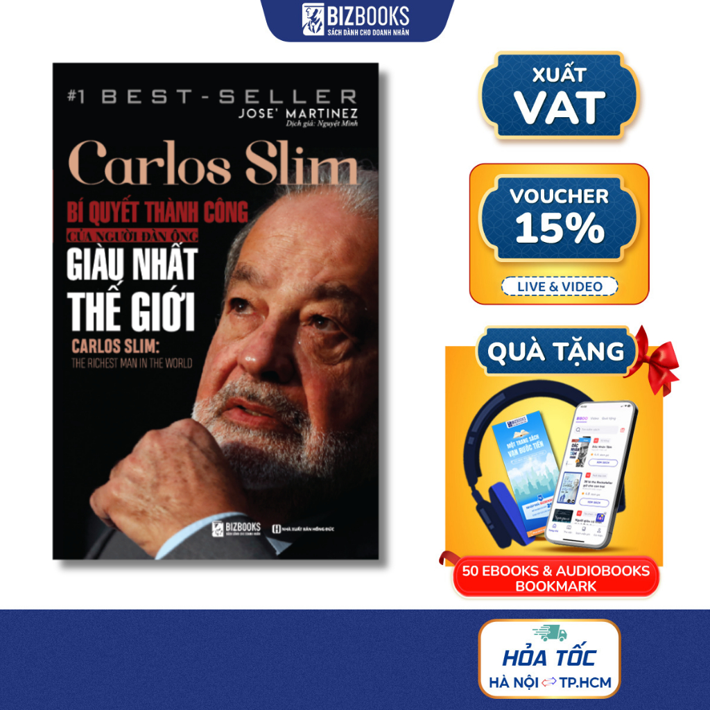 Sách - Carlos Slim: Bí Quyết Thành Công Của Người Đàn Ông Giàu Nhất Thế Giới