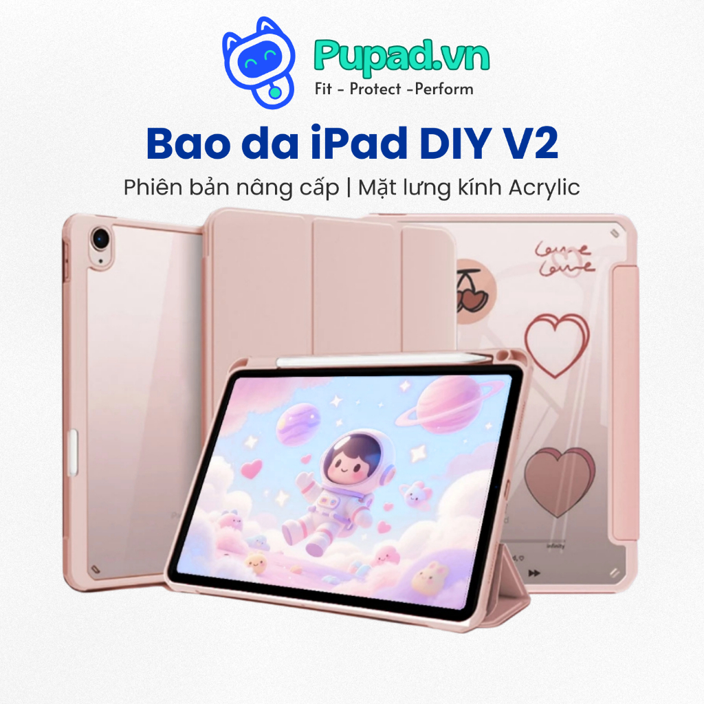 Bao Da iPad DIY V2 PUPAD Lưng Kính Arcylic Trong Suốt Chống Ố Cho Gen 10/11 Air M2 M3 Pro 11" - P04