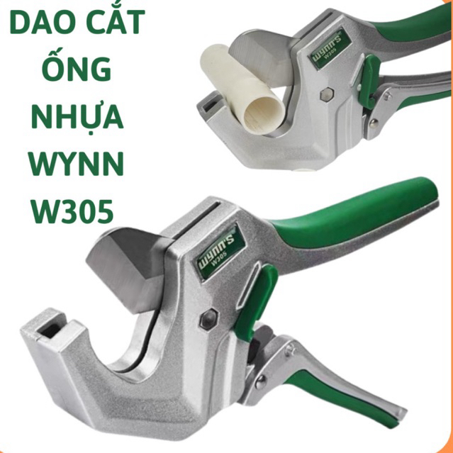 Dao cắt ống nhựa Wynn W305,dao cắt ống PVC,dao cắt ống nhôm,kéo cắt ống nước trợ lực,kìm cắt ống,dao cắt ống nhiệt,kìm