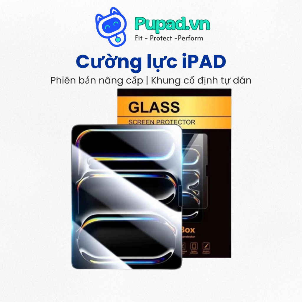 [BẢN PREMIUM] Cường Lực iPad PUPAD Khung Tự Dán, Độ Cứng 9H, Hạn Chế Vân Tay Cho Pro11 Air 6/7 - C03