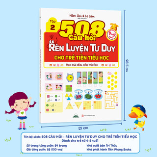 Sách - 508 Câu Hỏi Rèn Luyện Tư Duy Cho Trẻ Tiền Tiểu Học (Dành Cho Trẻ 4-5 Tuổi) – Bộ 2 Tập