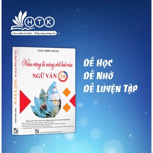 Sách - Nắm vững kĩ năng viết bài văn Ngữ văn 10