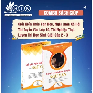 Combo sách - Bí quyết trở thành học sinh giỏi môn Ngữ văn và Viết giỏi Nghị luận xã hội môn Ngữ văn