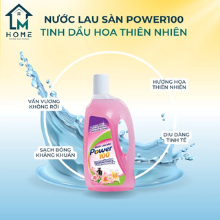 Nước lau sàn POWER100 Tinh dầu Hoa Thiên Nhiên