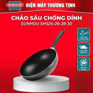 Chảo chống dính Sunhouse đáy sâu, Chảo sâu lòng Sunhouse 20, 24, 26, 28, 30cm