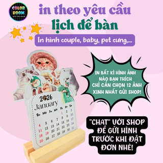 Lịch Để Bàn In Hình Theo Yêu Cầu – In Ảnh Cá Nhân, Couple, Bé, Pet Cưng | Quà Tặng 2026