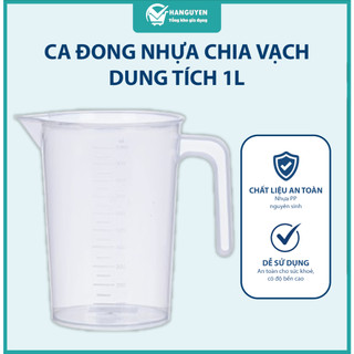 Ca đong 1L nhựa PP an toàn thực phẩm thân trong suốt vạch rõ ràng miệng rót tiện lợi dễ sử dụng (6071)