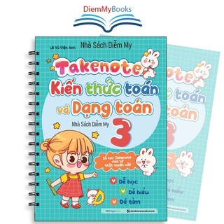 Sách Takenote kiến thức toán và dạng toán lớp 3 với các chủ đề về đại số và hình học 138 trang