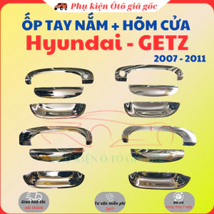 Bộ ốp tay và hõm cửa xe Hyundai Getz 2007-2023 Mạ Crom cao cấp, sáng bóng (giá 1 bộ)