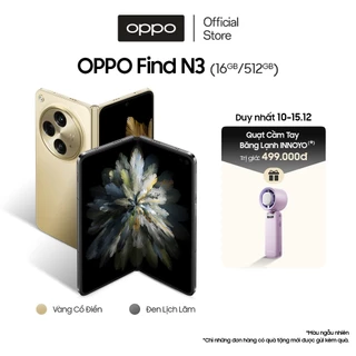 [Voucher 1500K] Điện thoại OPPO FIND N3 (16GB/512GB) | Điện thoại gập đẳng cấp | Nếp gập tàng hình | Màn hình 2k