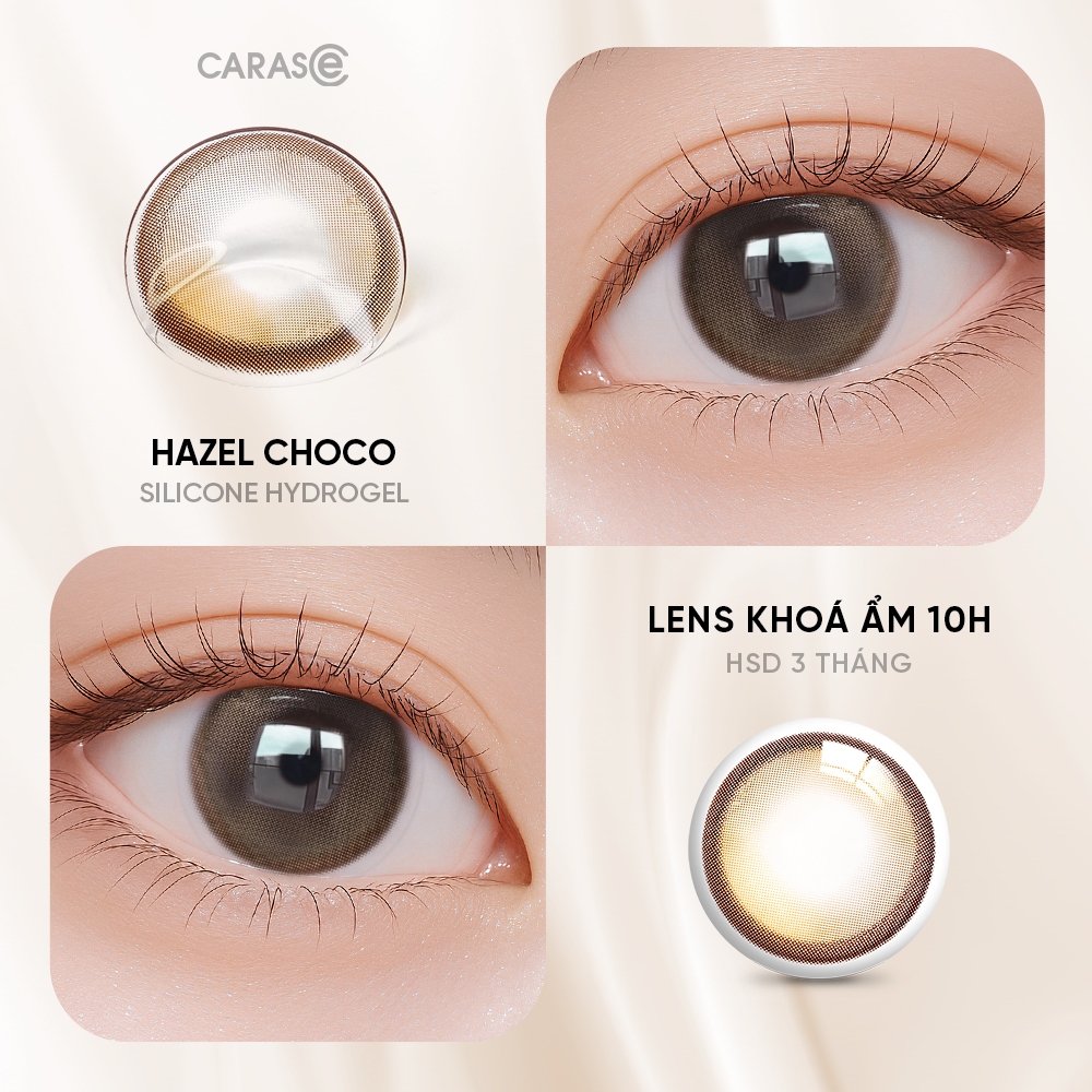 [1 chiếc] Kính áp tròng khoá ẩm 10H 3 Tháng Màu Nâu Phối Vân Tro Vàng Ánh Xám CARASE, Lens cận HAZEL CHOCO