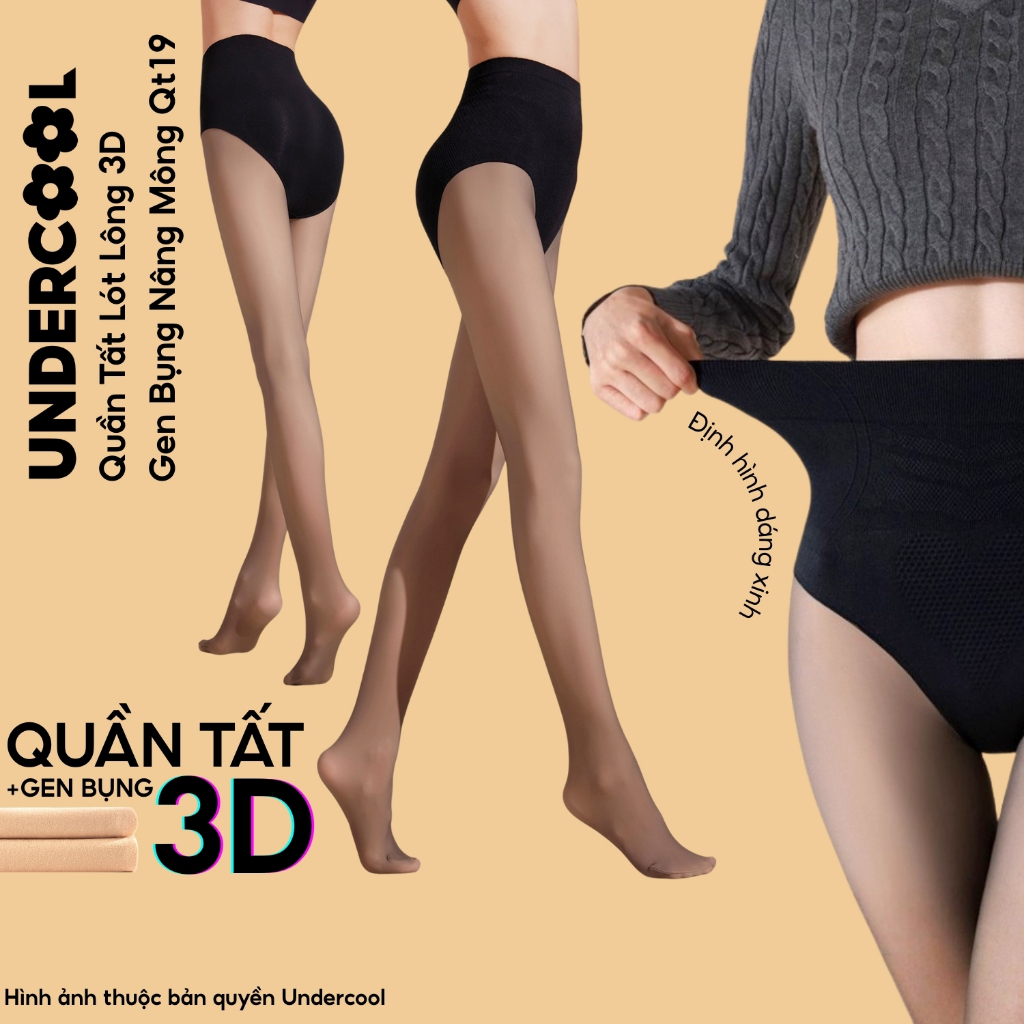 Quần Tất 3D Che Khuyết Điểm Lót Lông UNDERCOOL Gen Bụng Thon Chân 3 in 1 Nâng Mông Siêu Dai Giữ Nhiệt QT19