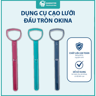 Dụng cụ cạo lưỡi Okina đầu tròn an toàn loại bỏ mảng bám giảm hôi miệng hiệu quả dùng hằng ngày