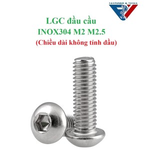 (INOX304) 50 cái M2,M2.5 bulong lục giác chìm đầu cầu, đầu mo inox304