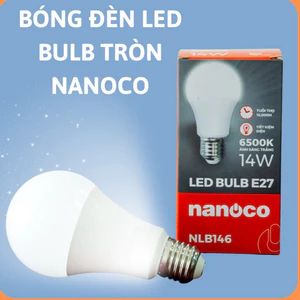 Bóng đèn LED Bulb tròn Nanoco 14W – 15W ánh sáng trắng/vàng đui E27,bóng đèn tròn led,bóng led bulb,đèn led nanoco,bóng